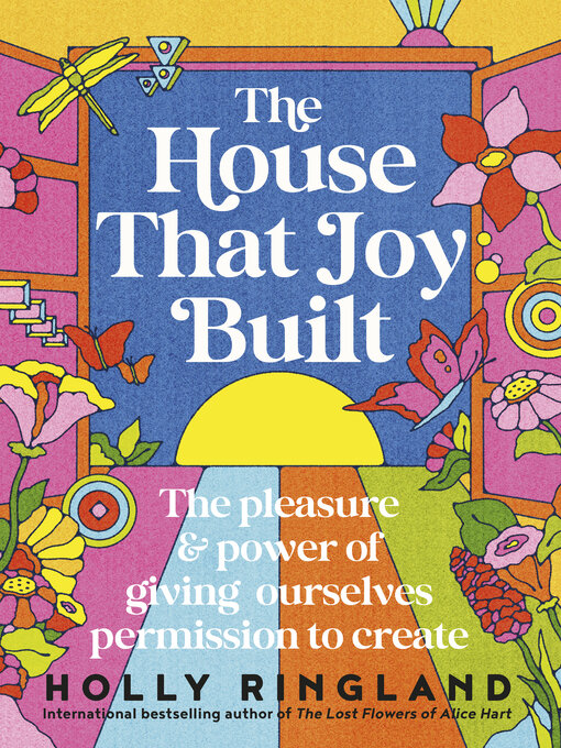 Title details for The House That Joy Built by Holly Ringland - Available